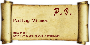 Pallay Vilmos névjegykártya